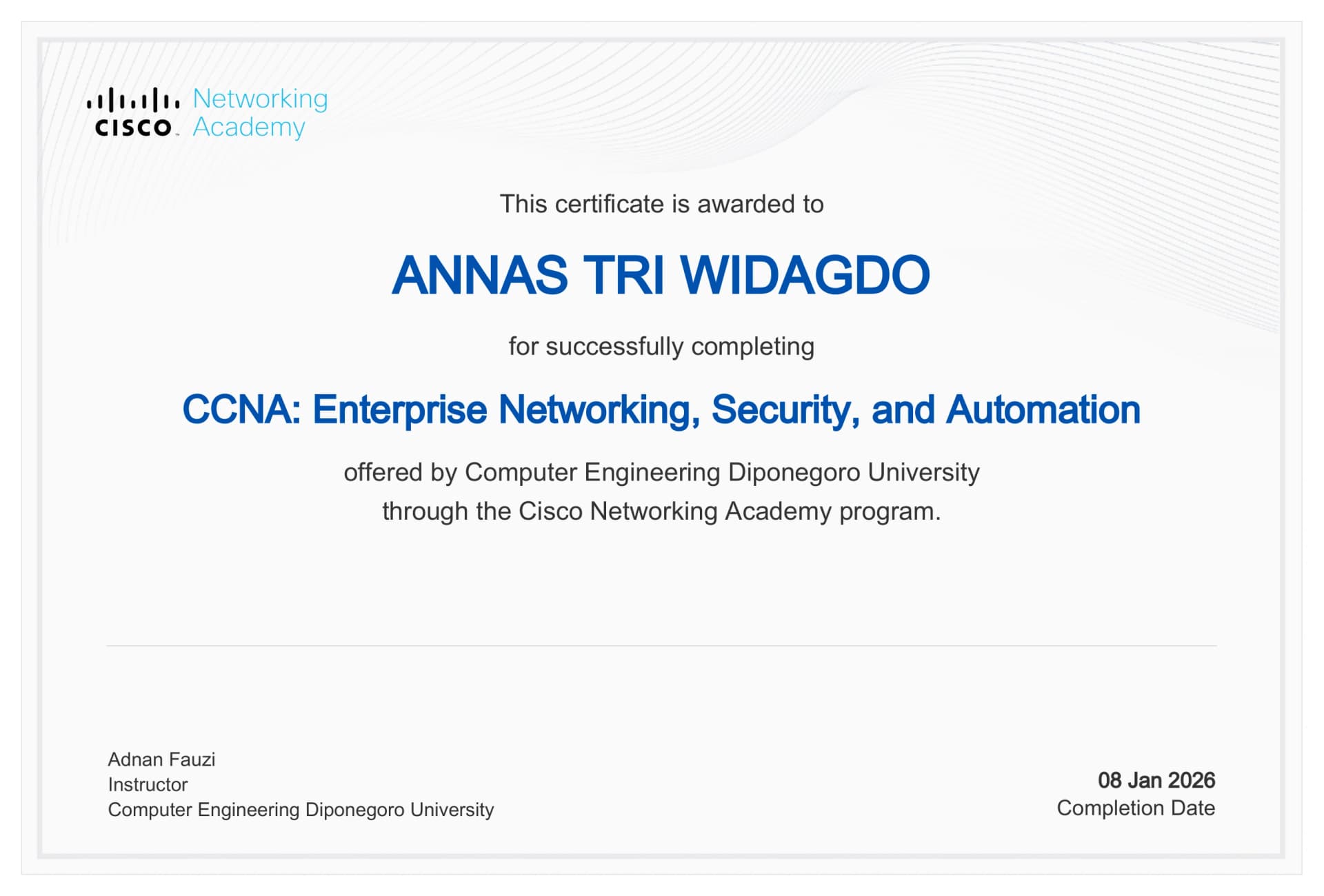 Certificate for CCNA: Enterprise Networking, Security, and Automation issued by Cisco Networking Academy